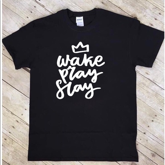 Gildan Tops - Wake, pray, slay